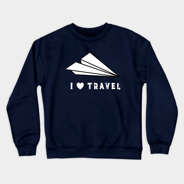 Adventure Paper Plane I Love Travelling Crewneck Sweatshirt by happinessinatee